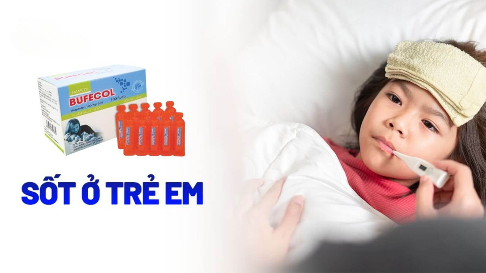 Bufecol ống 5ml giúp hạ sốt ở trẻ em từ 3 tháng tuổi trở lên