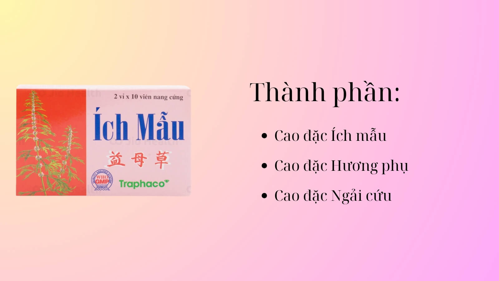 Thành phần có trong thuốc Ích Mẫu Traphaco