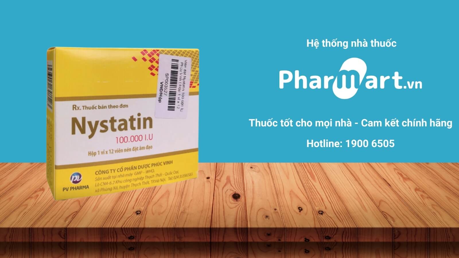 Mua thuốc đặt Nystatin 100.000IU chính hãng tại Pharmart.vn