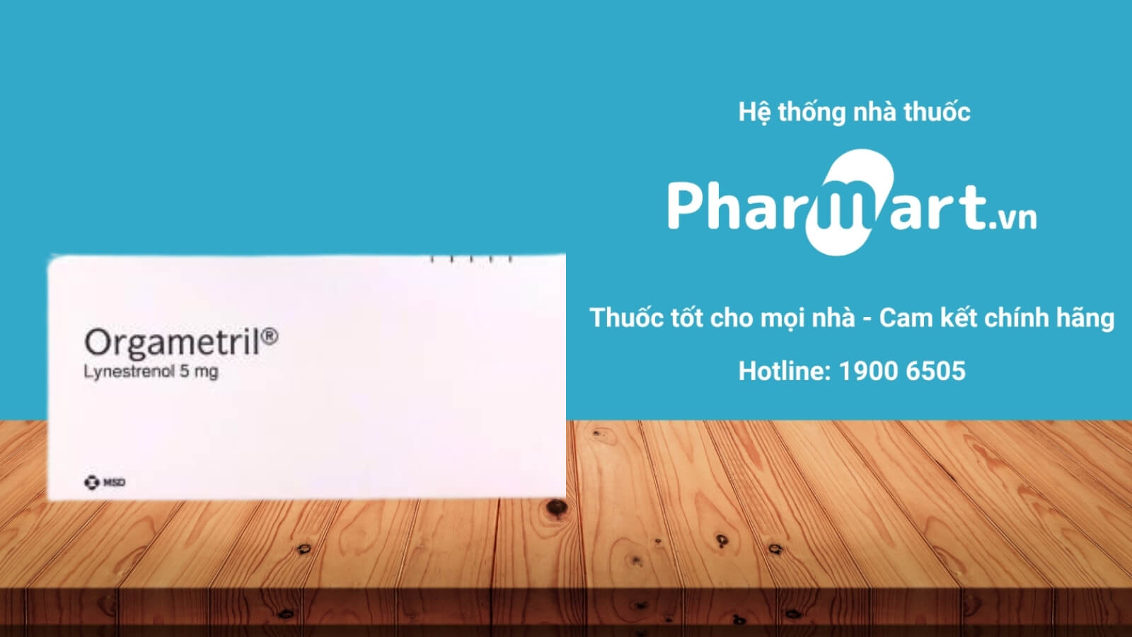 Mua Orgametril chính hãng tại Pharmart .vn