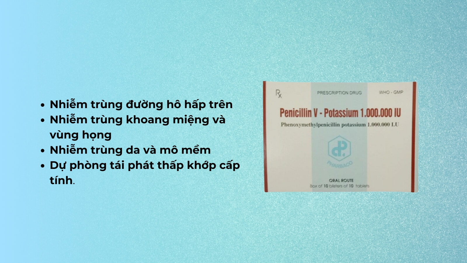 Penicilin V Kali 1M IU điều trị các nhiễm khuẩn nhẹ đến trung bình