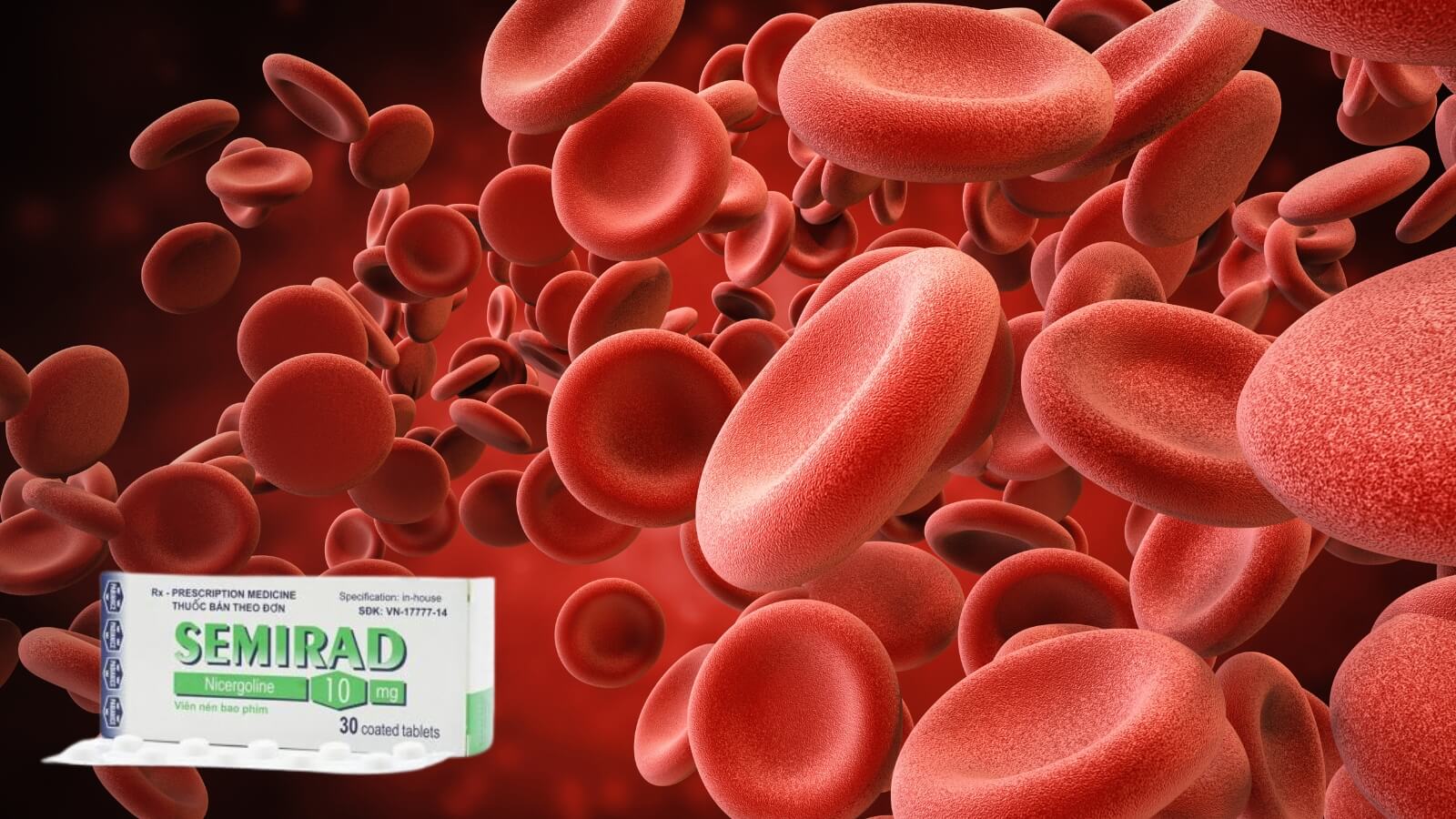 Thuốc Semirad 10mg giúp điều trị rối loạn tuần hoàn não hiệu quả