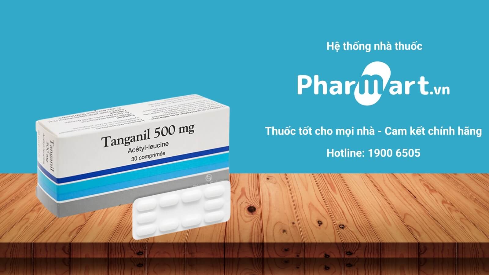 Mua Tanganil 500mg chính hãng tại Pharmart.vn
