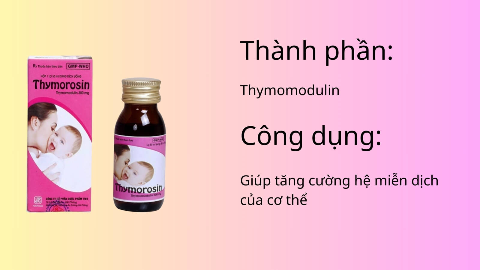 Thành phần và công dụng của thuốc Thymorosin