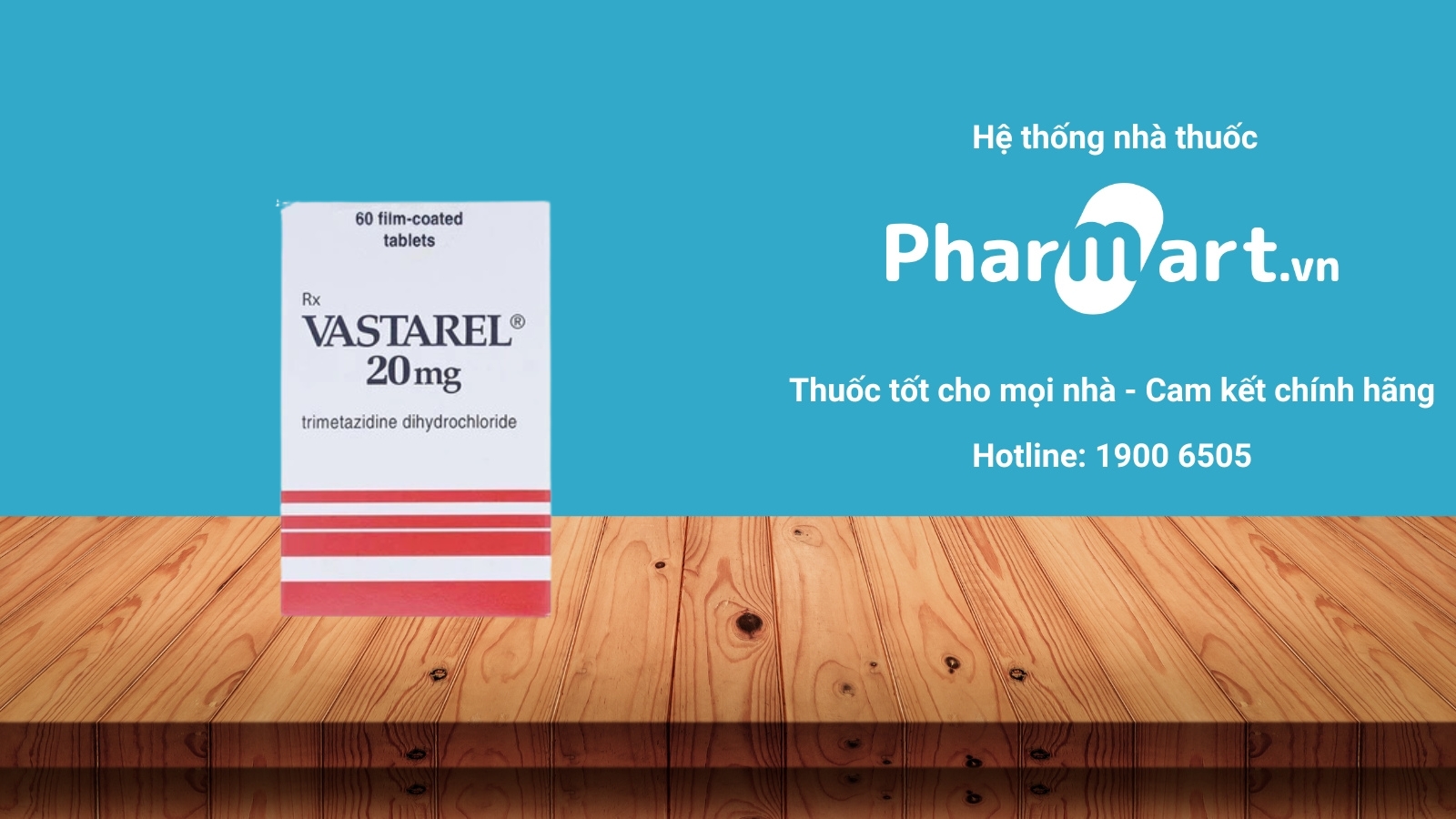 Mua ngay thuốc Vastarel 20mg chính hãng tại Pharmart.vn