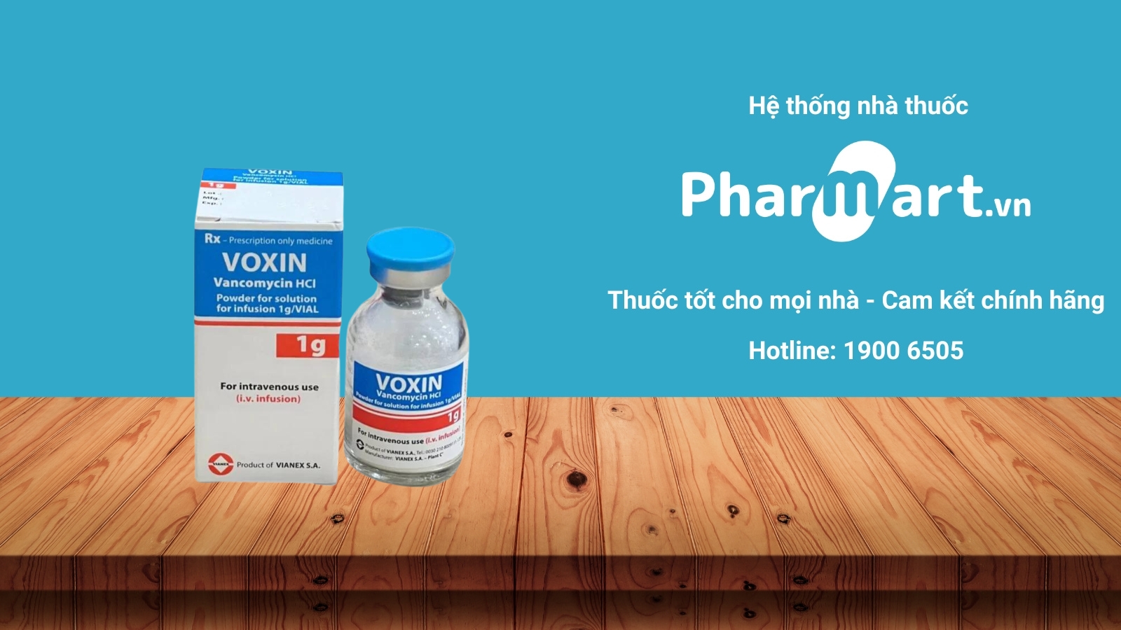 Mua ngay thuốc Voxin 1g chính hãng tại Pharmart.vn