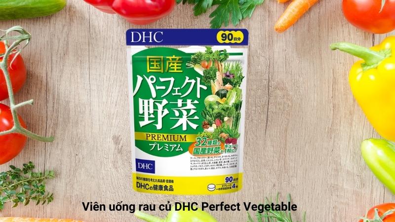 Tác dụng của viên uống DHC Rau Củ 90 ngày