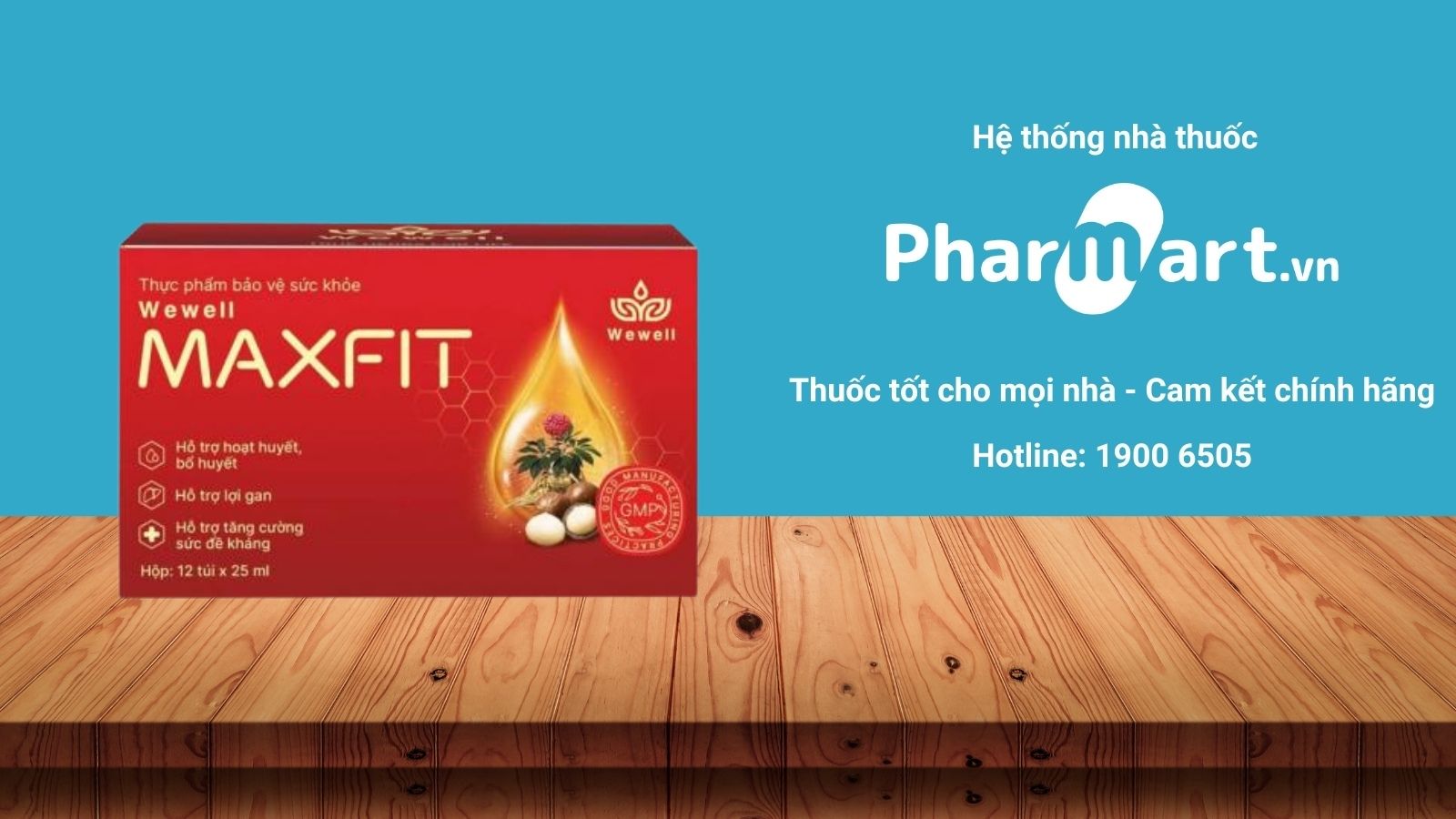Wewell Maxfit hiện đang được bán chính hãng tại Nhà thuốc Pharmart.vn